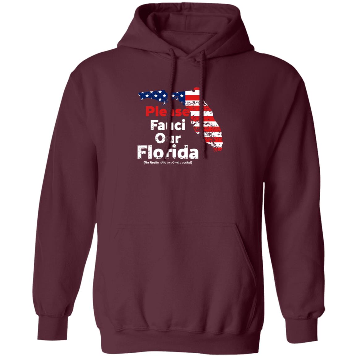 Please Fauci My Florida For Patrotic Mom And Dad Shirt Hoodie Sweatshirt - Teechipus