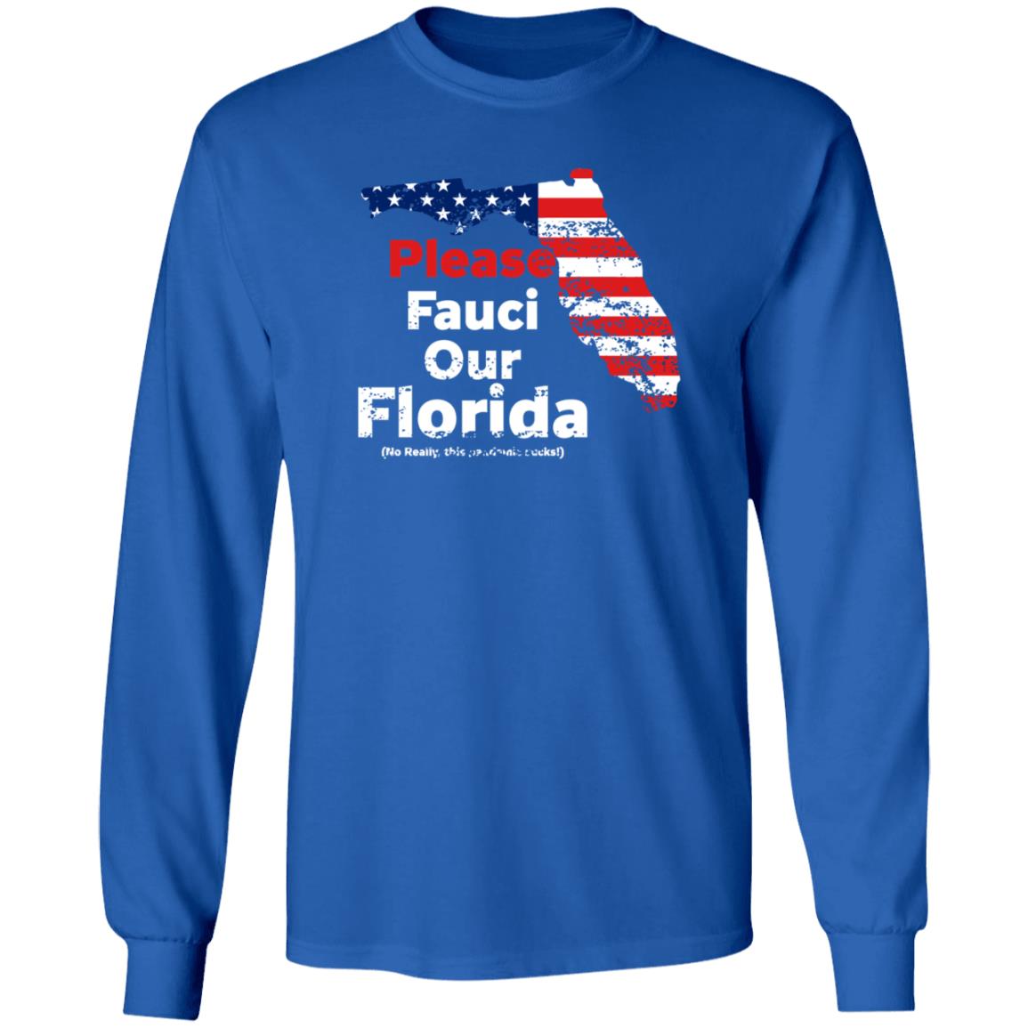 Please Fauci My Florida For Patrotic Mom And Dad Shirt Hoodie Sweatshirt - Teechipus