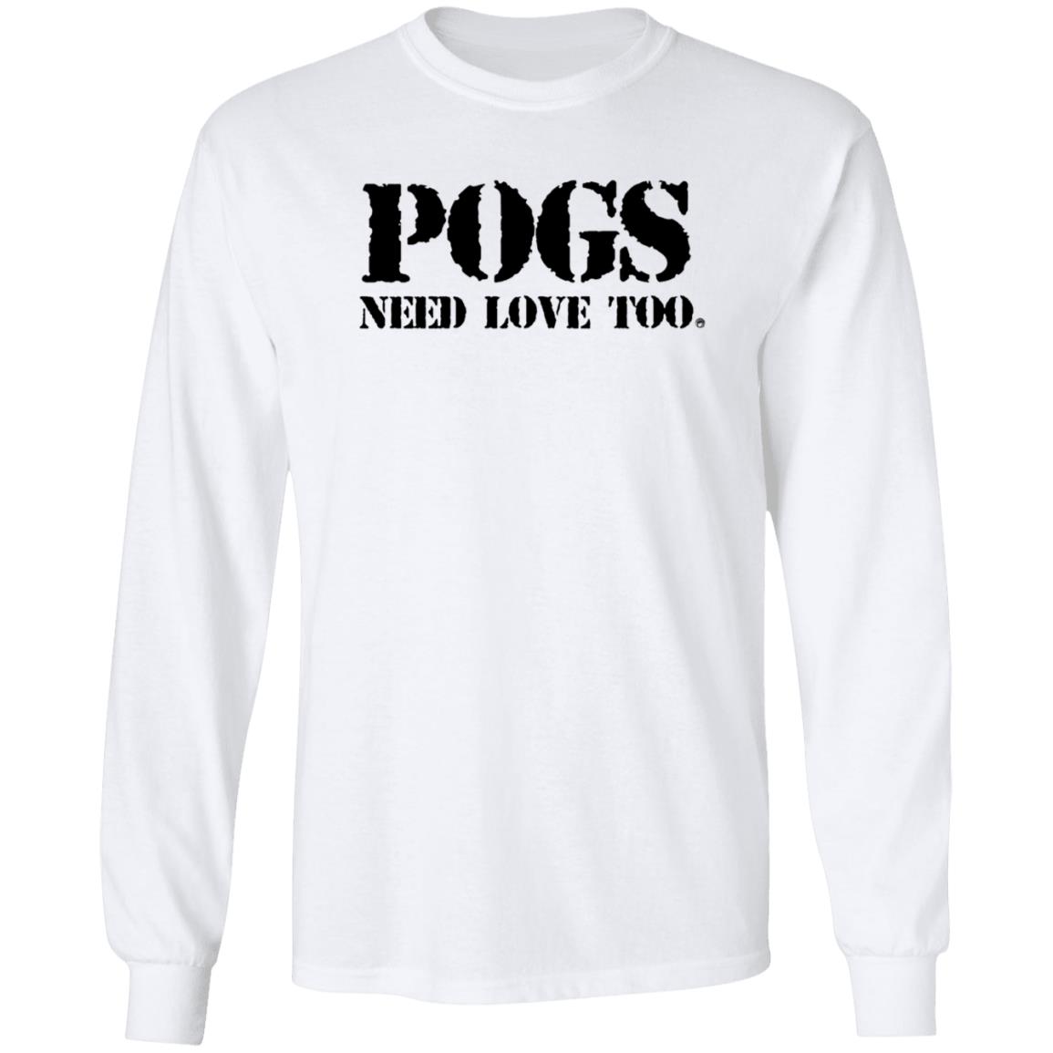 Pogs Need Love Too Shirt Veteranwithasign Store Pogs Need Love Too Shirt - Teechipus