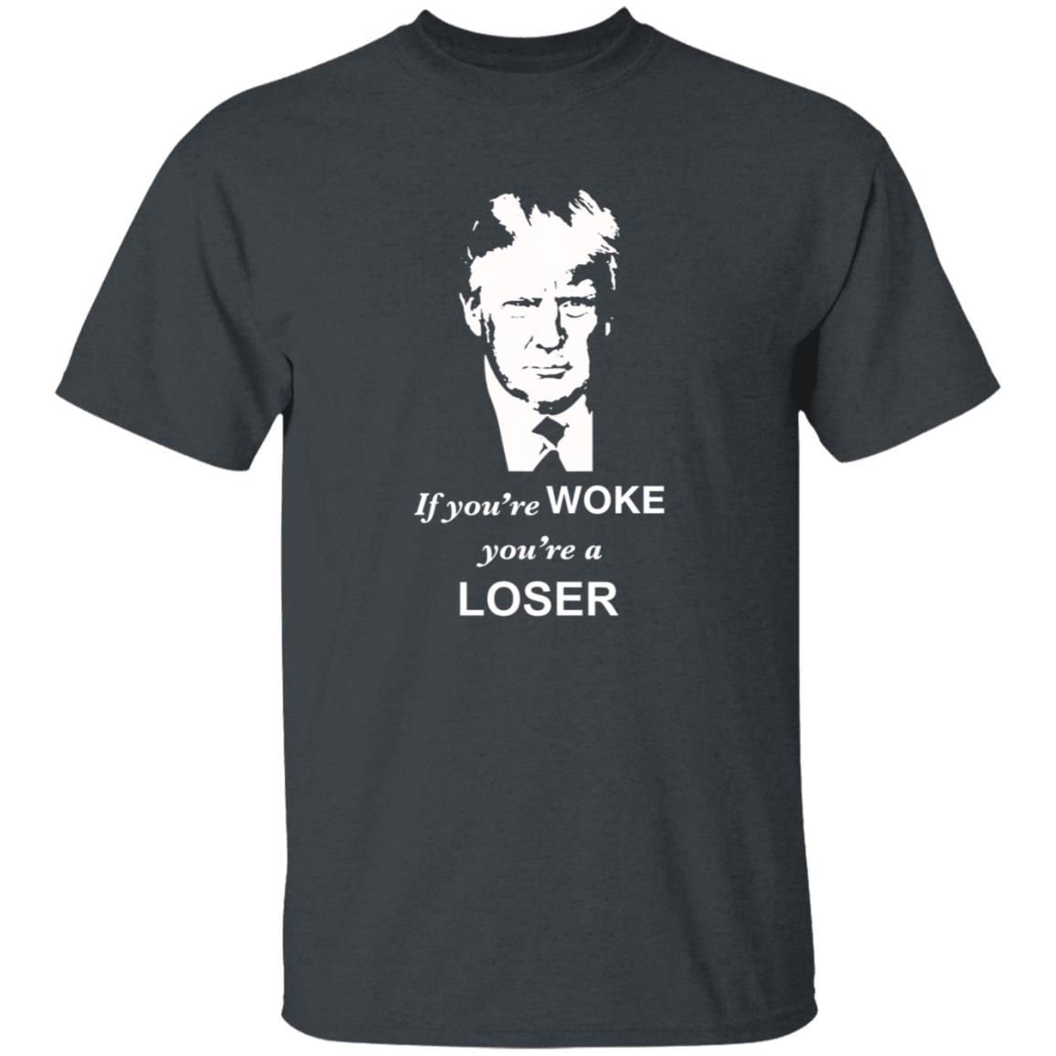 If You Are Woke You're A Loser Shirt Sebgorka If You Are Woke You're A Loser Shirt - Teechipus