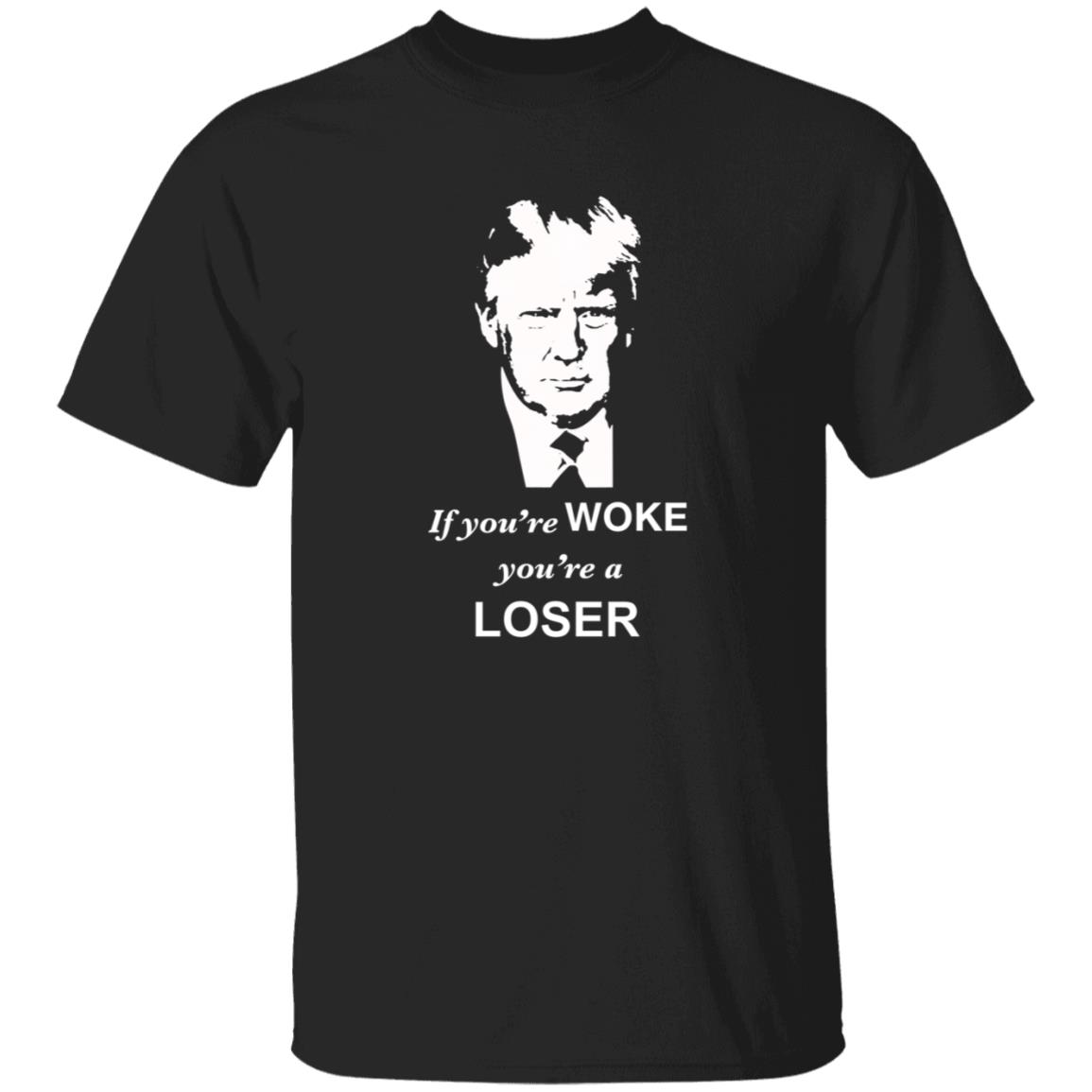 If You Are Woke You're A Loser Shirt Sebgorka If You Are Woke You're A Loser Shirt - Teechipus