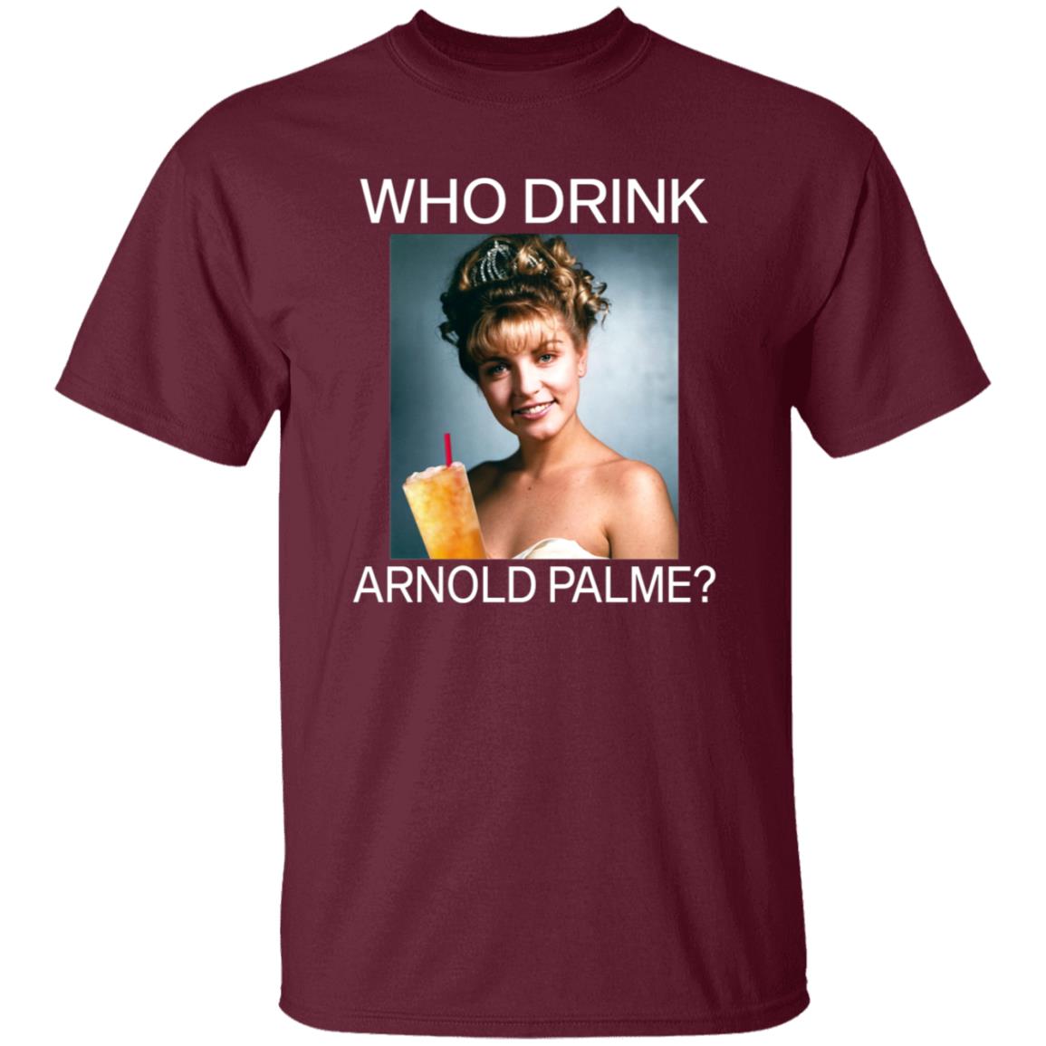 Twin Peaks Laura Who Drink Arnold Palmer Shirt Hoodie Sweatshirt - Teechipus