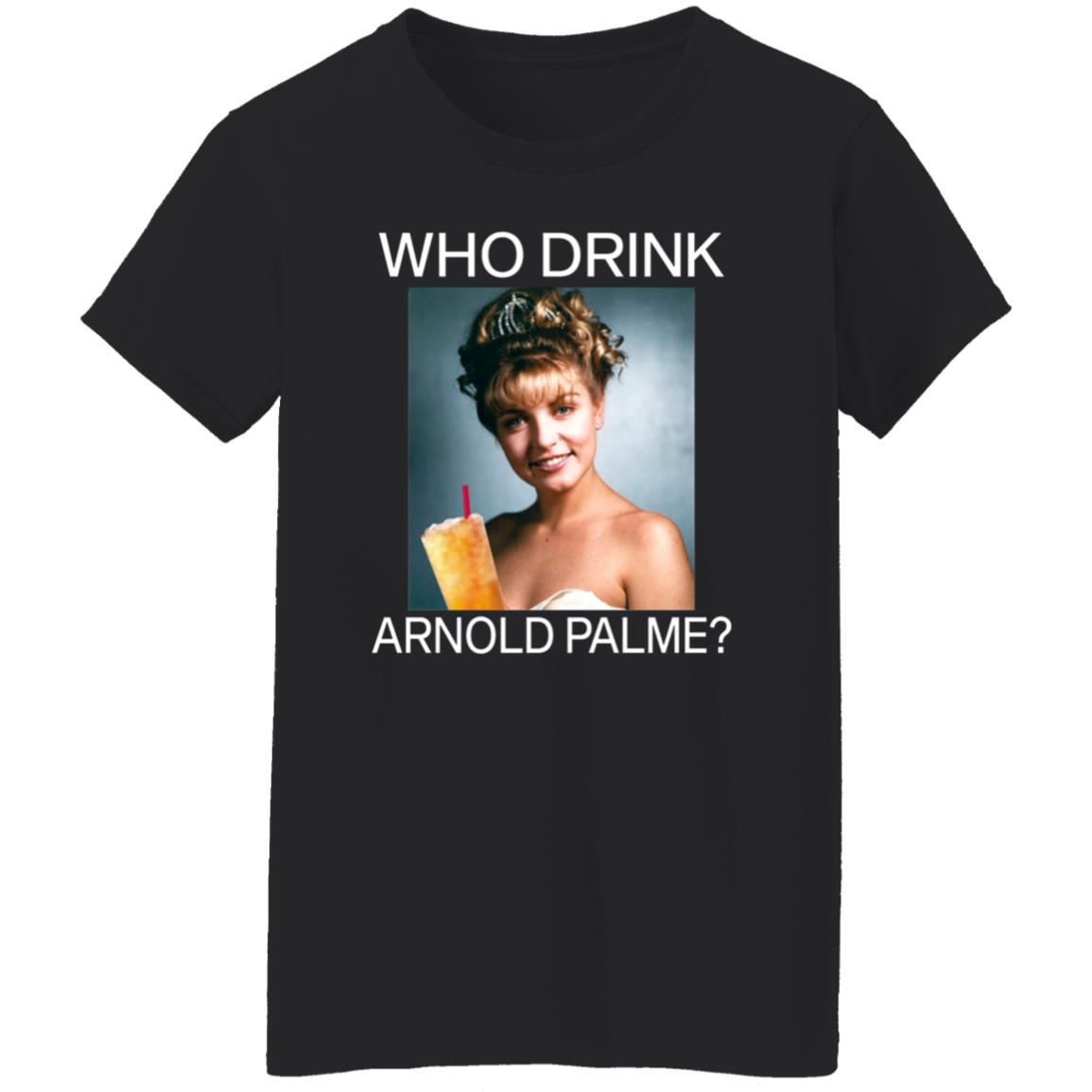 Twin Peaks Laura Who Drink Arnold Palmer Shirt Hoodie Sweatshirt - Teechipus
