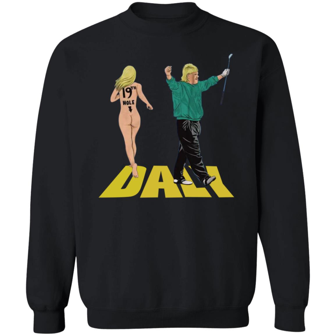 John Daly Thirt 19Th Hole Dyle Shirt Thechivery Store John Daly 19Th Hole Shirt Hoodie Sweatshirt - Teechipus