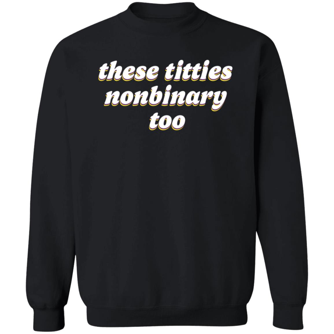 These Titties Nonbinary Too Shirt Teona Store These Titties Nonbinary Too Shirt - Teechipus