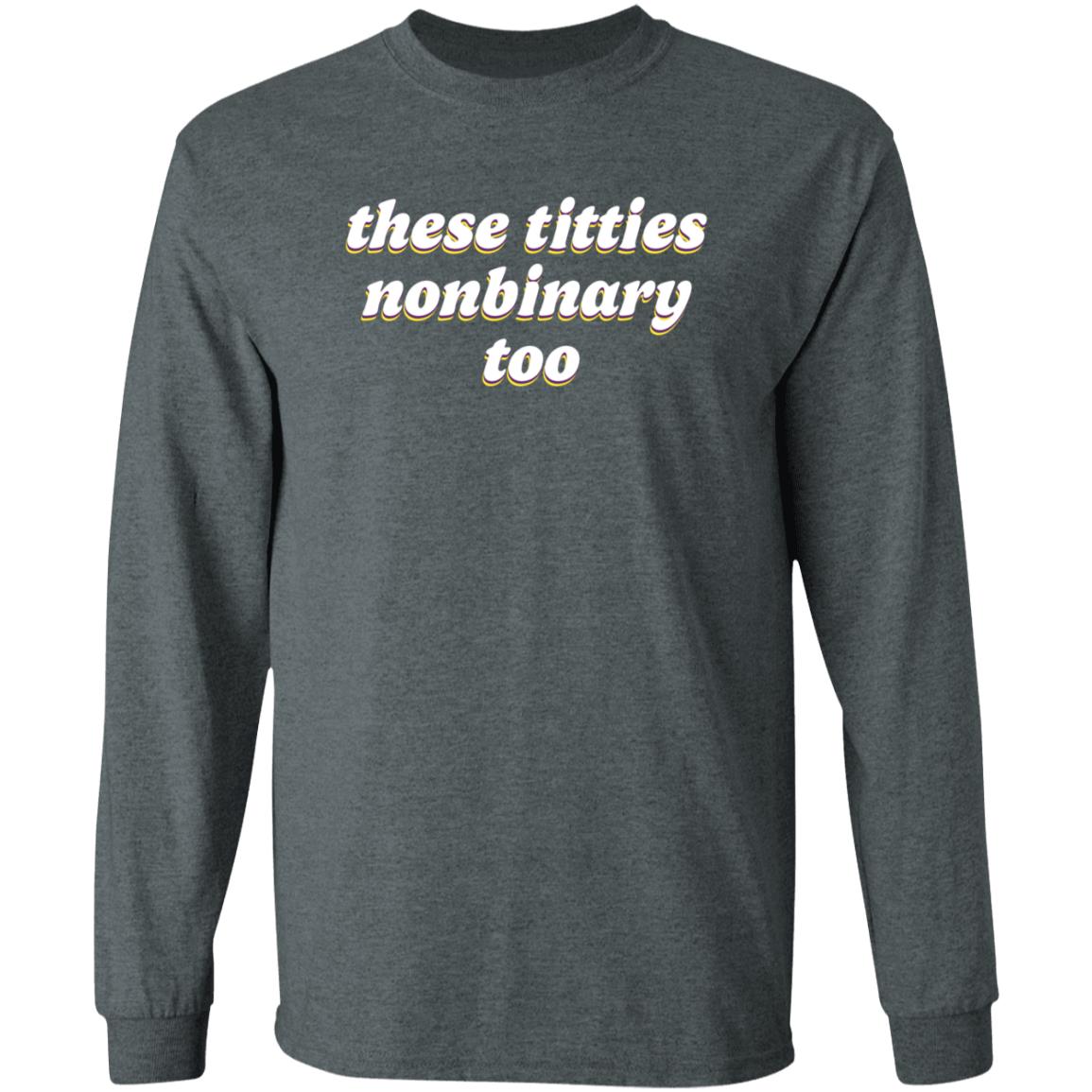 These Titties Nonbinary Too Shirt Teona Store These Titties Nonbinary Too Shirt - Teechipus