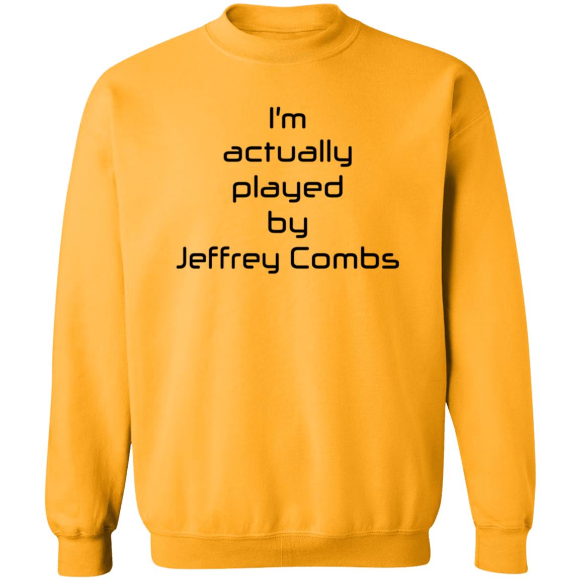 I'm Actually Played By Jeffrey Combs Shirt Heninahat Store I'm Actually Played By Jeffrey Combs Shirt - Teechipus