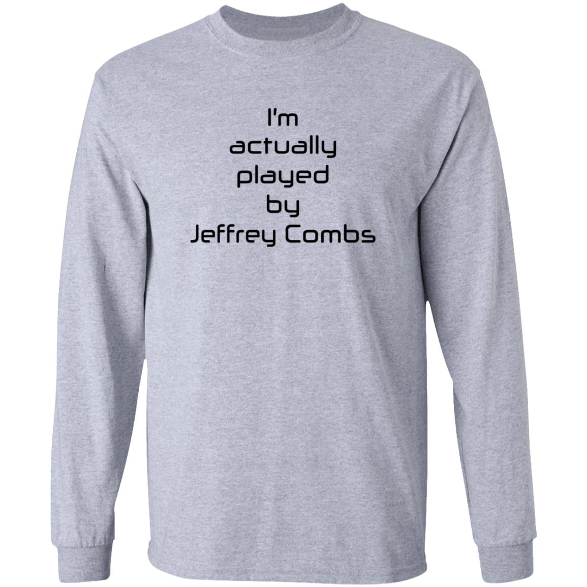 I'm Actually Played By Jeffrey Combs Shirt Heninahat Store I'm Actually Played By Jeffrey Combs Shirt - Teechipus