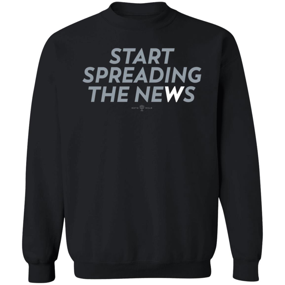 Start Spreading The New Shirt Rotowear Store Start Spreading The New Shirt Hoodie Sweatshirt - Teechipus