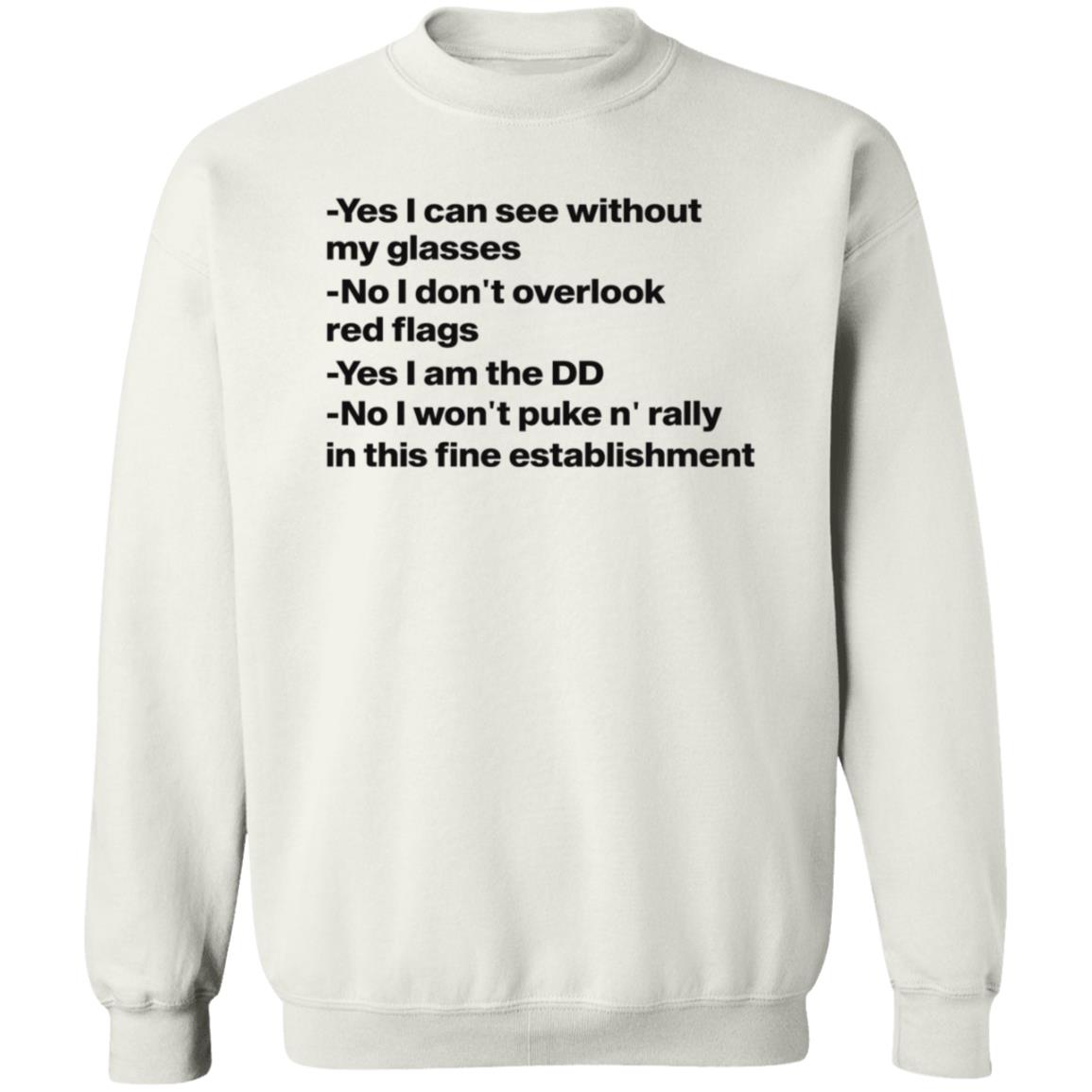 Yes I Can See Without My Glasses No I Don't Overlook Red Flags Shirt Ho Nicolekschubert Yes I Can See Without My Glasses Shirt - Teechipus