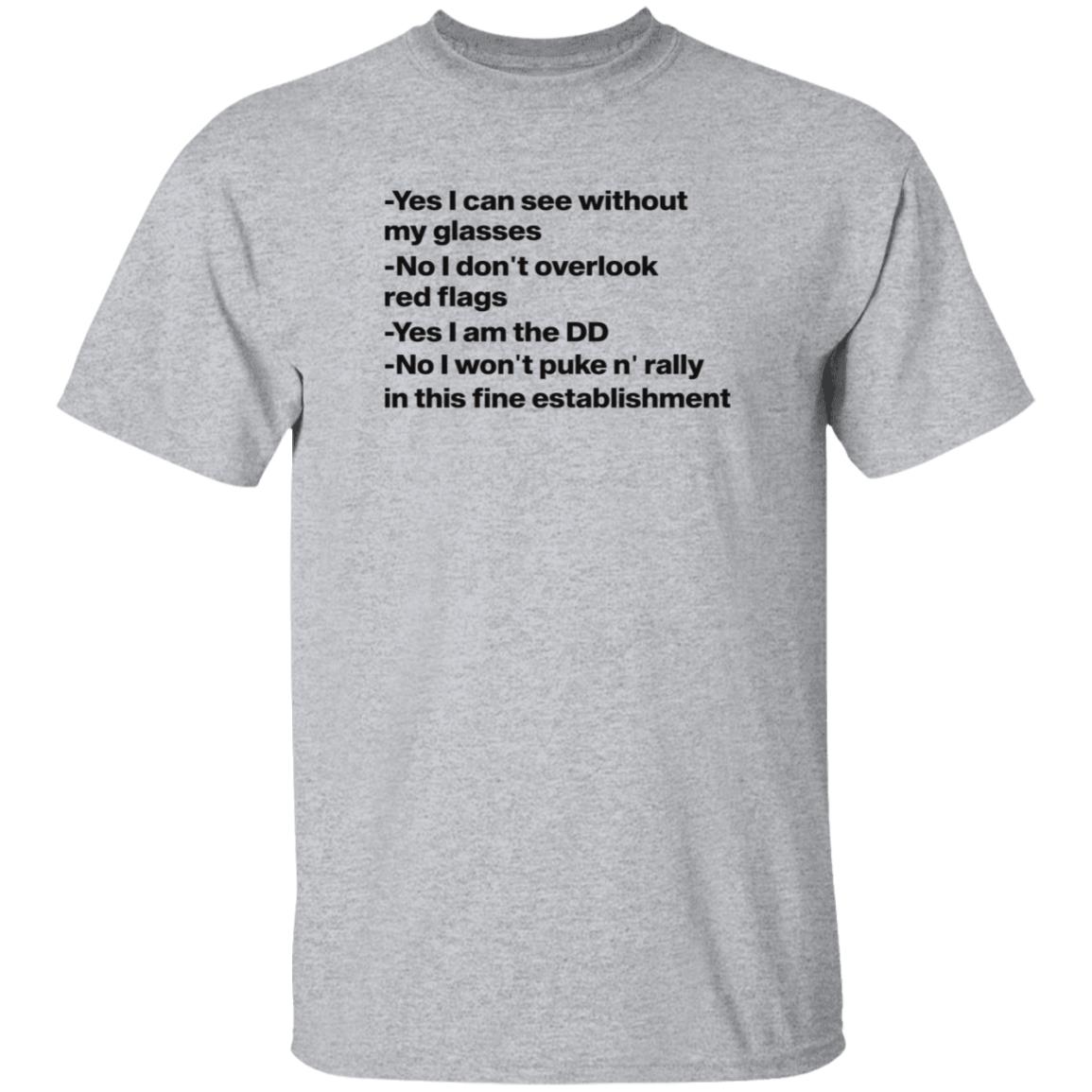 Yes I Can See Without My Glasses No I Don't Overlook Red Flags Shirt Ho Nicolekschubert Yes I Can See Without My Glasses Shirt - Teechipus