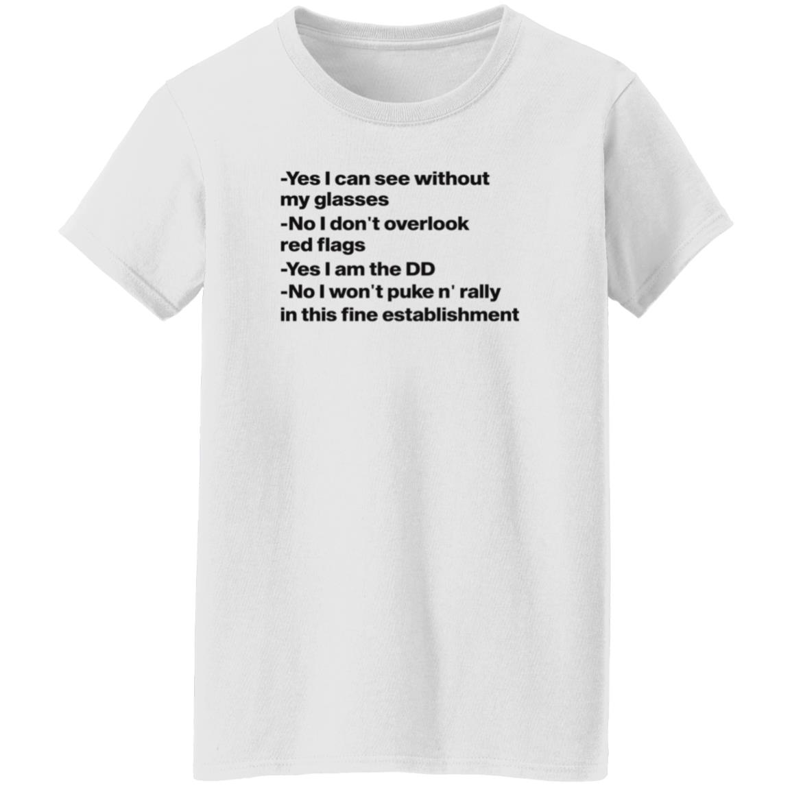 Yes I Can See Without My Glasses No I Don't Overlook Red Flags Shirt Ho Nicolekschubert Yes I Can See Without My Glasses Shirt - Teechipus