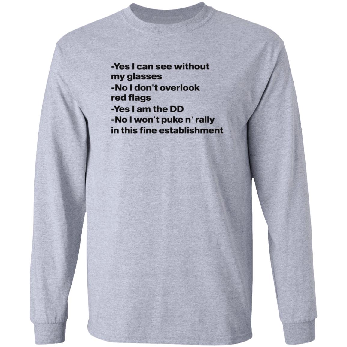 Yes I Can See Without My Glasses No I Don't Overlook Red Flags Shirt Ho Nicolekschubert Yes I Can See Without My Glasses Shirt - Teechipus