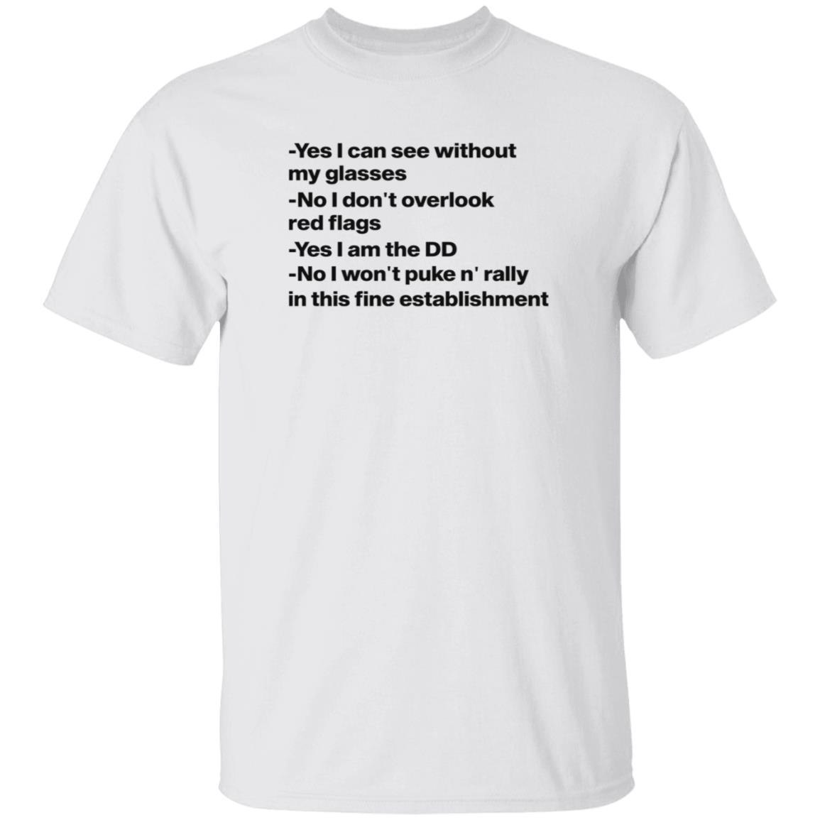 Yes I Can See Without My Glasses No I Don't Overlook Red Flags Shirt Ho Nicolekschubert Yes I Can See Without My Glasses Shirt - Teechipus