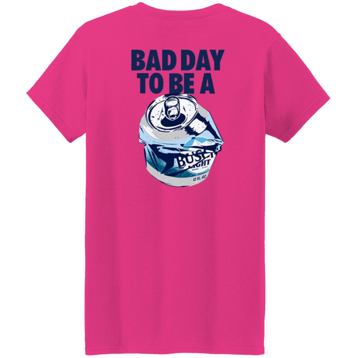 Bad Day To Be A Busch Light Shirt Busch Beer Bad Day To Be A Busch Light Shirt Hoodie Sweatshirt - Teechipus