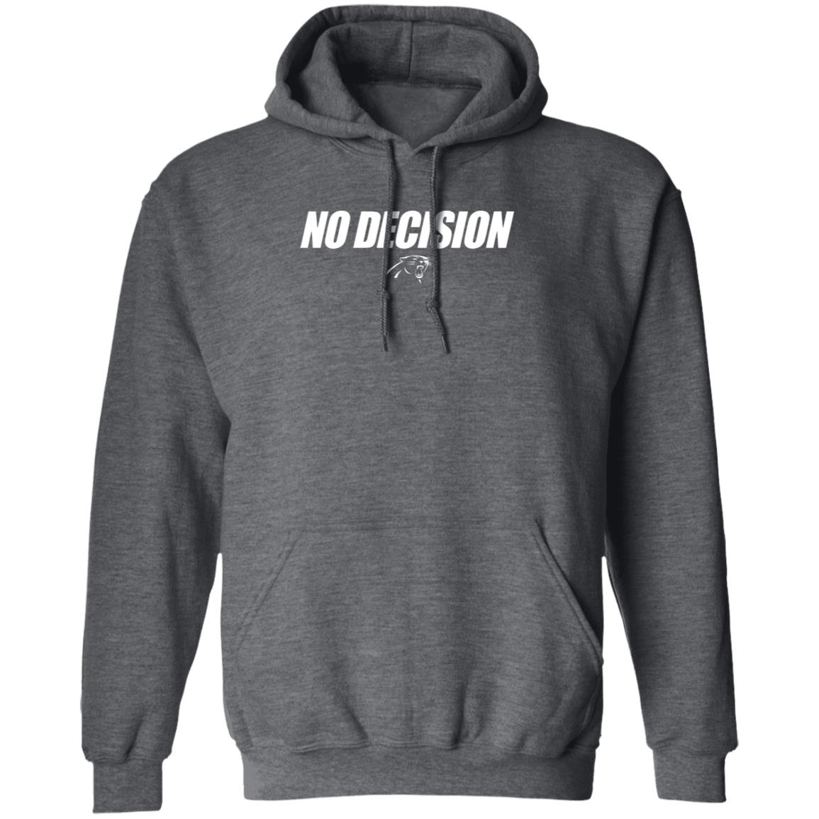 Sam Darnold No Decision Shirt No Decision Panthers Shirt darnold 's shirt Hoodie Sweatshirt - Teechipus