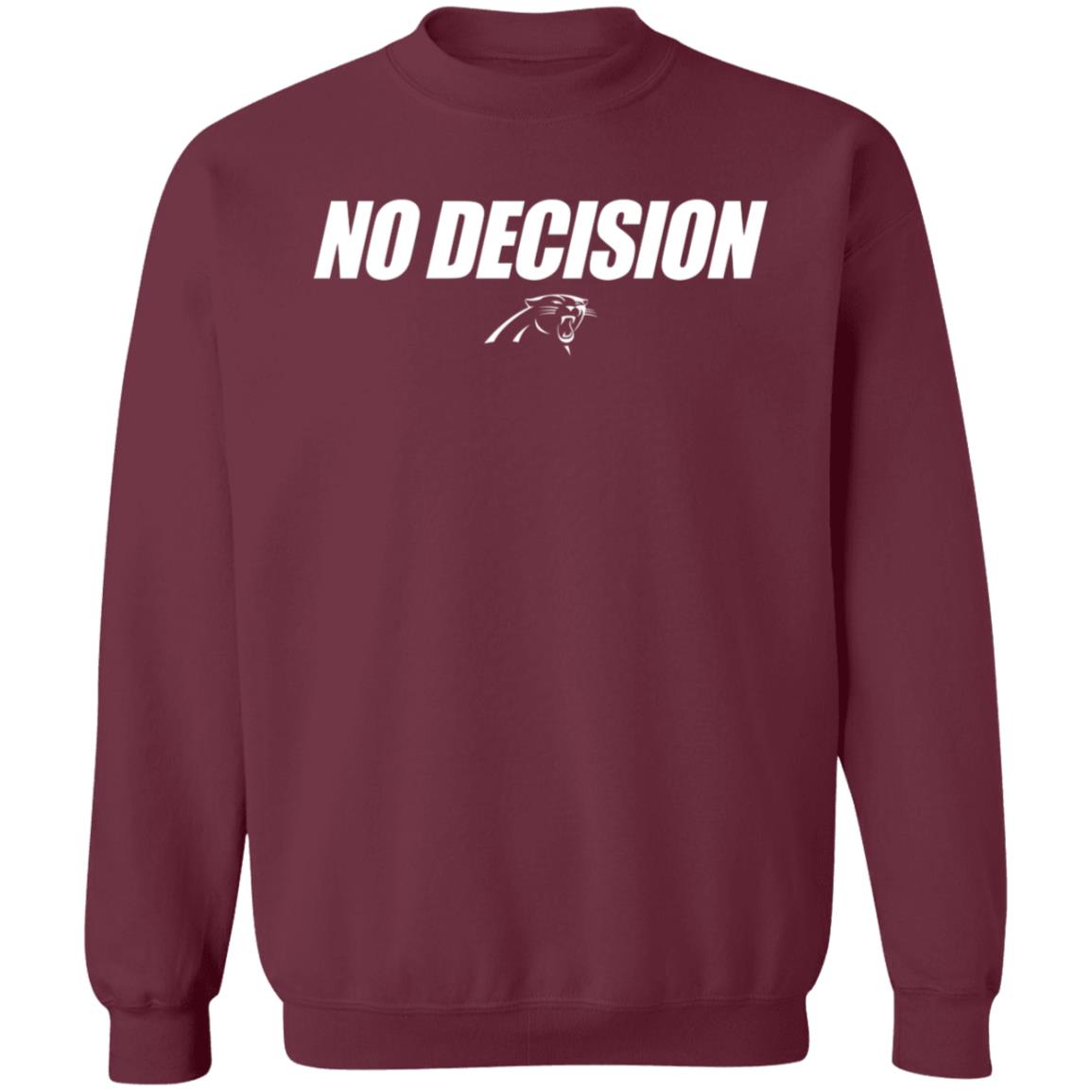 Sam Darnold No Decision Shirt No Decision Panthers Shirt darnold 's shirt Hoodie Sweatshirt - Teechipus