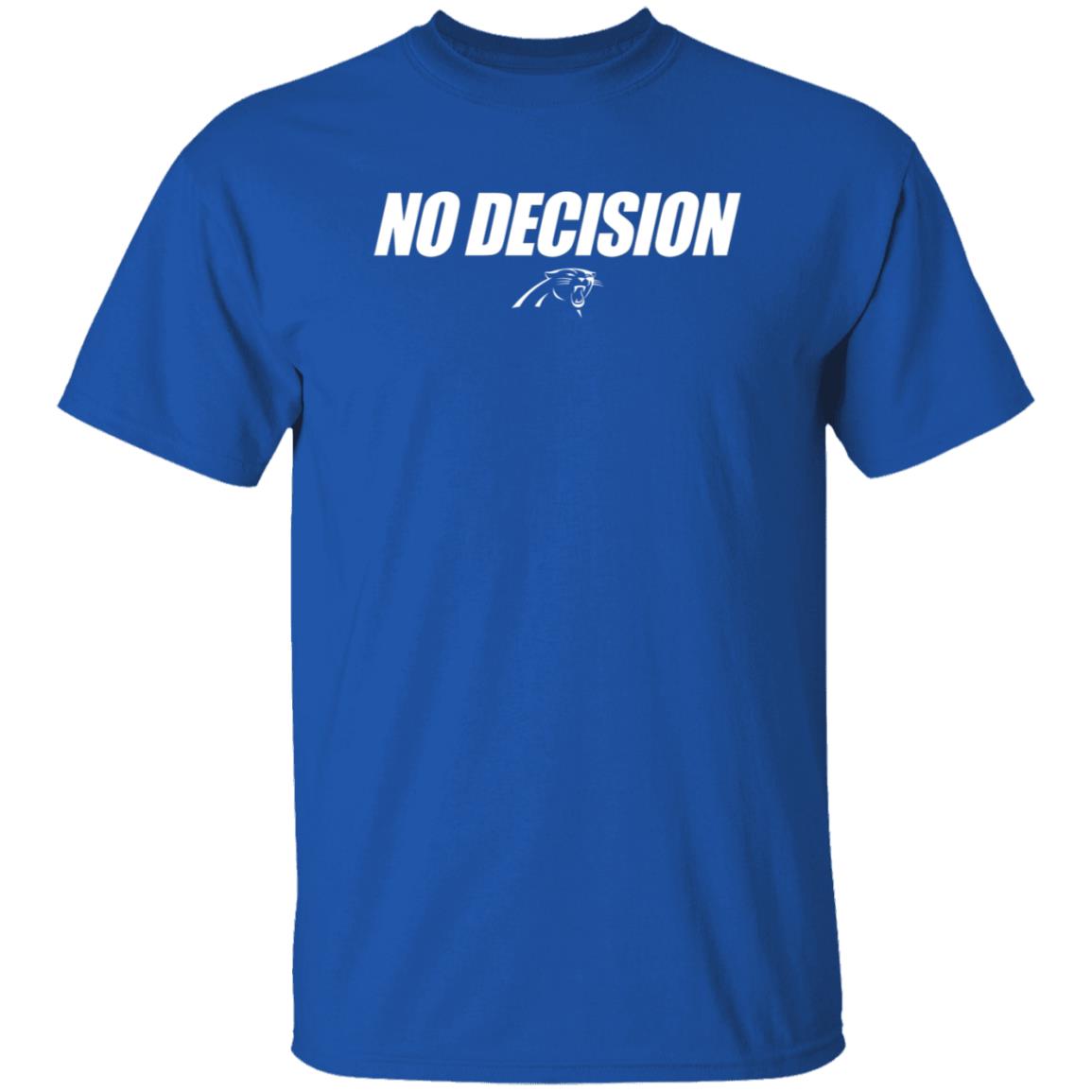 Sam Darnold No Decision Shirt No Decision Panthers Shirt darnold 's shirt Hoodie Sweatshirt - Teechipus