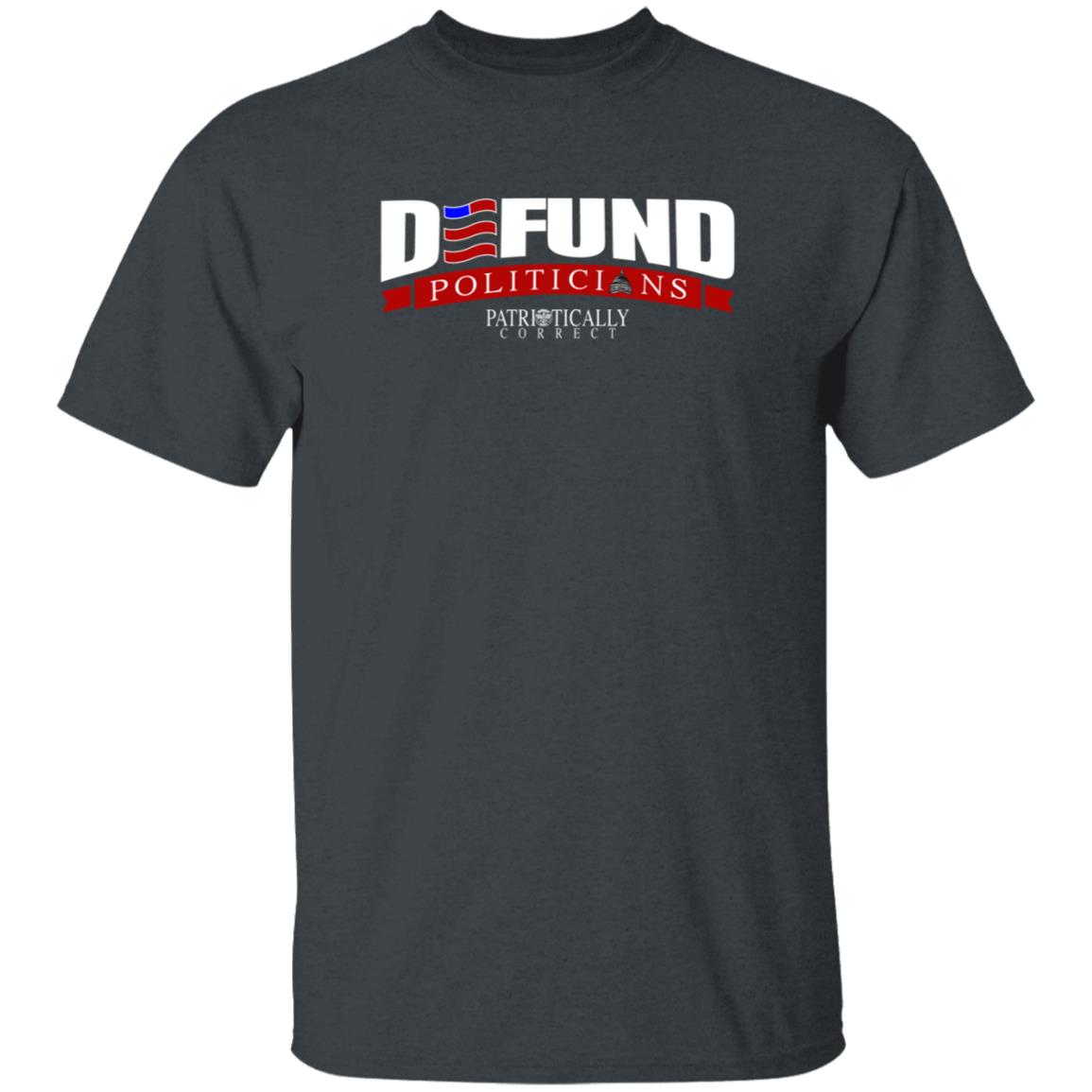 Defund Politicians Shirt Relentless Defender Defund Politicians Patriotically Correct Shirt Tucker Carlson - Teechipus