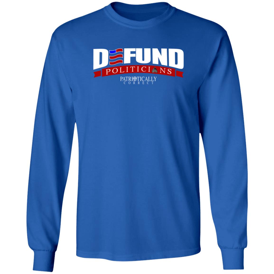 Defund Politicians Shirt Relentless Defender Defund Politicians Patriotically Correct Shirt Tucker Carlson - Teechipus