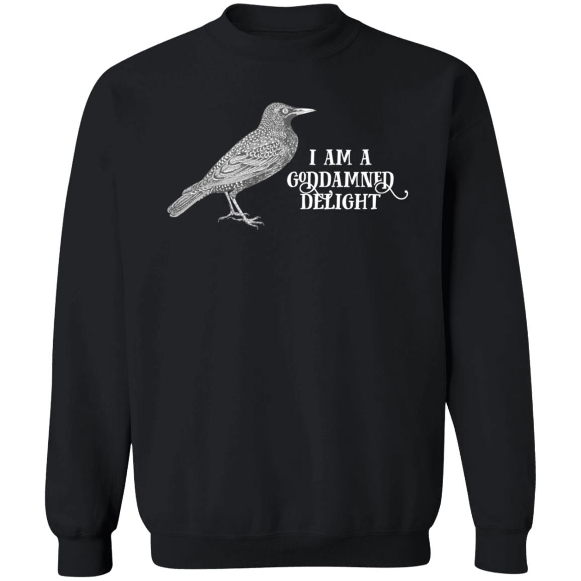 I Am A Goddamned Delight Shirt Effinbirds Store I Am A Goddamned Delight Shirt Hoodie Sweatshirt - Teechipus