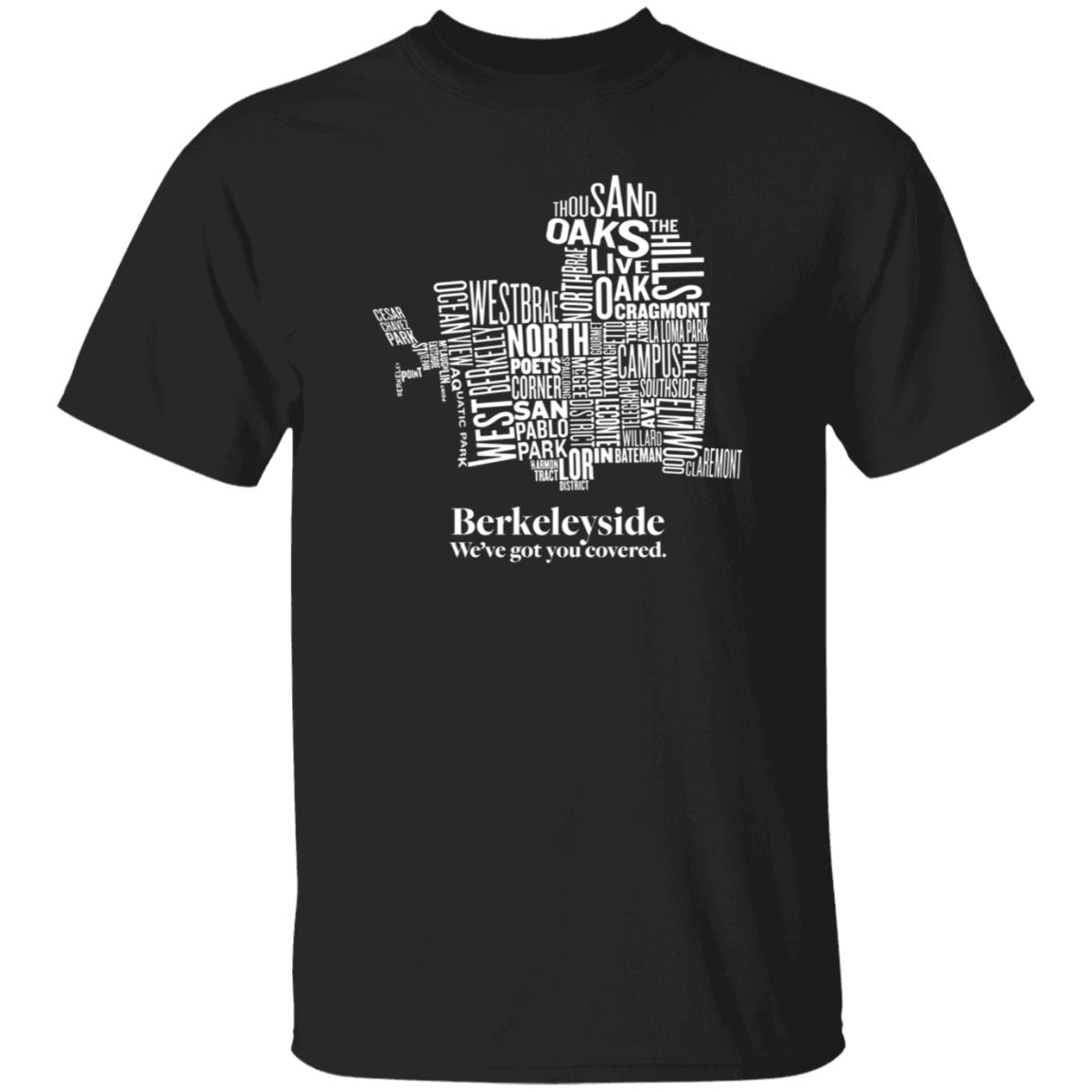 Berkeleyside We've Got You Covered Shirt Store Itysidejournalism Berkeleyside Map Shirt Hoodie Sweatshirt - Teechipus