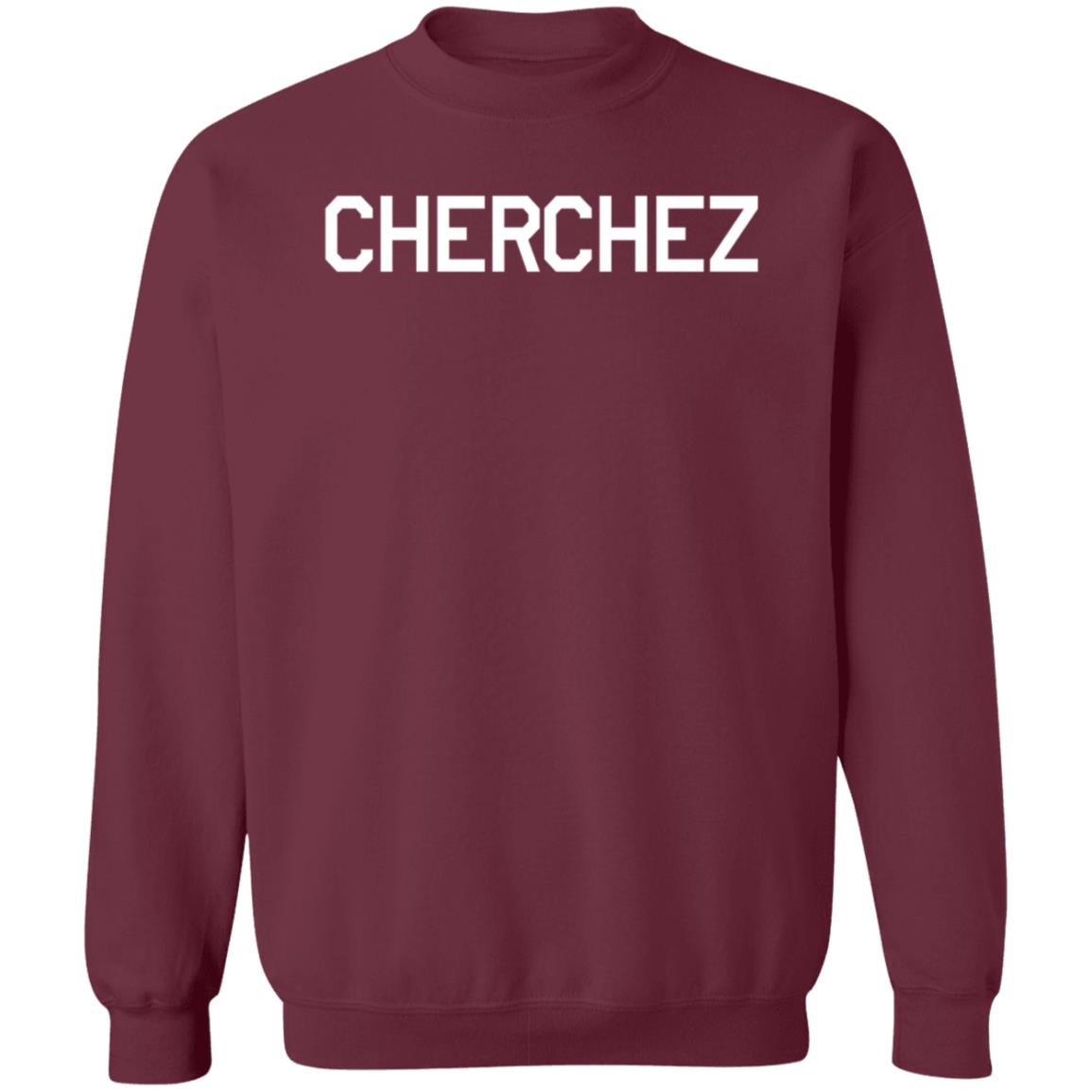 Cherchez Shirt Doksaneth Cherchez Shirt cherchez hoodie sweatshirt - Teechipus