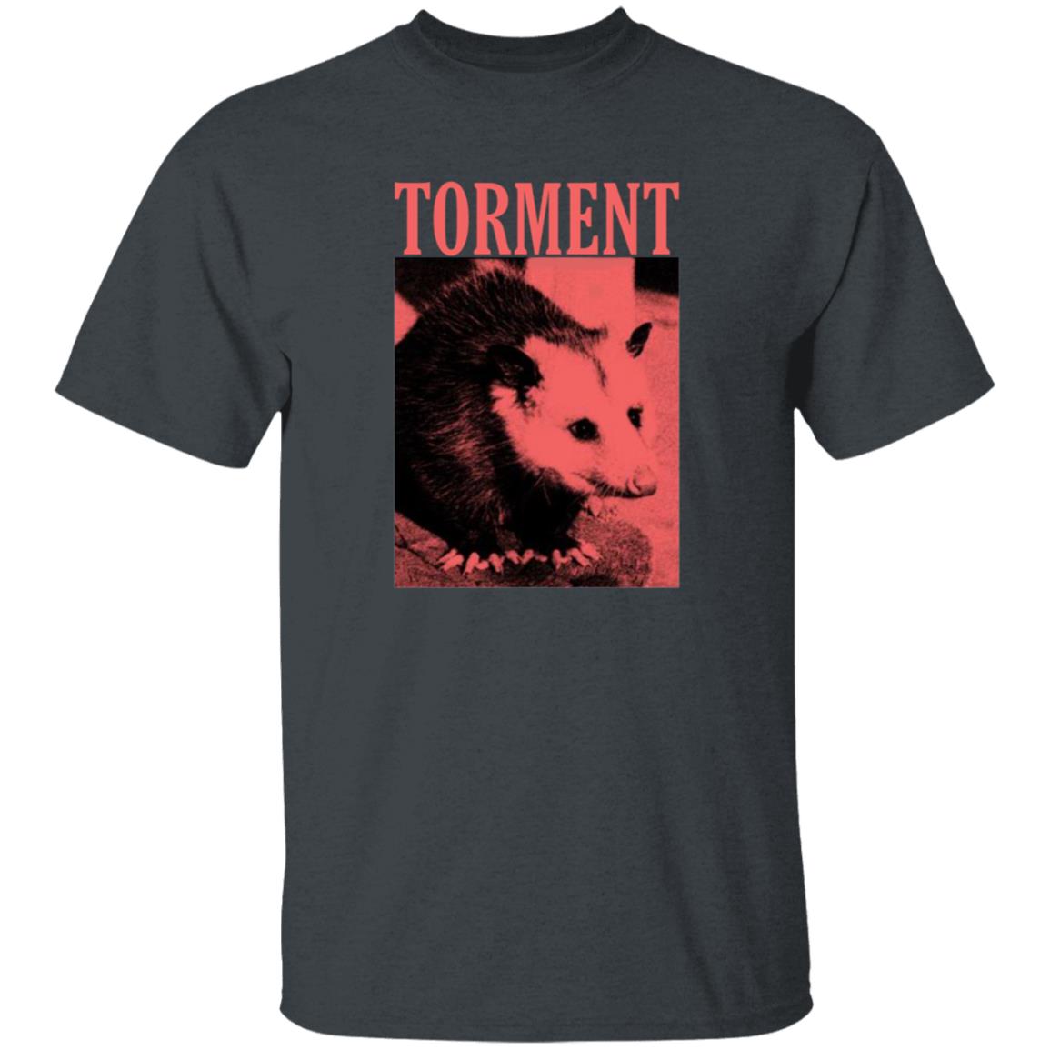Torment Opossum Shirt Torment Funny Opossum Unisex T Shirt Hoodie Sweatshirt - Teechipus