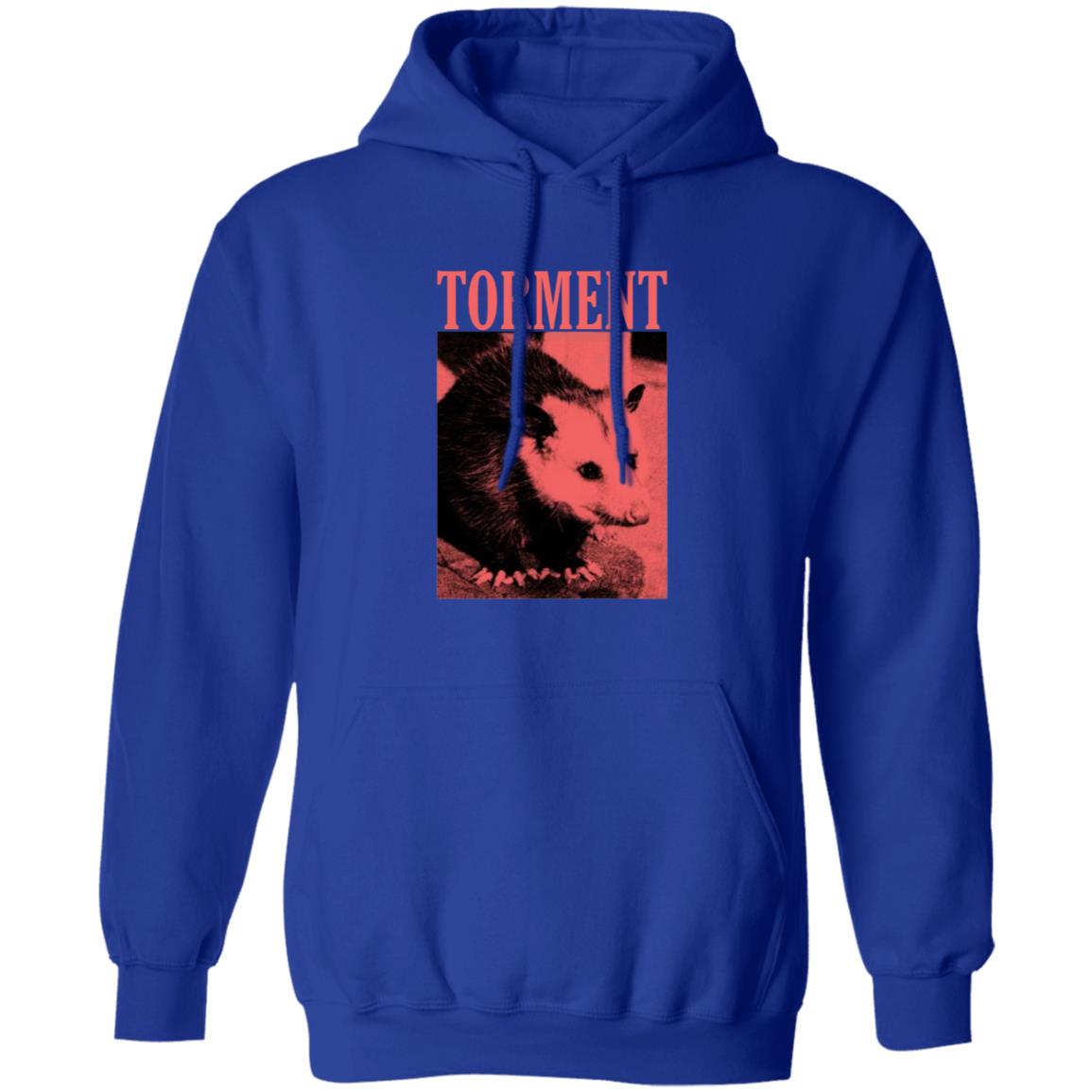 Torment Opossum Shirt Torment Funny Opossum Unisex T Shirt Hoodie Sweatshirt - Teechipus