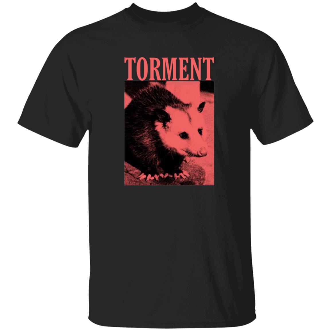 Torment Opossum Shirt Torment Funny Opossum Unisex T Shirt Hoodie Sweatshirt - Teechipus