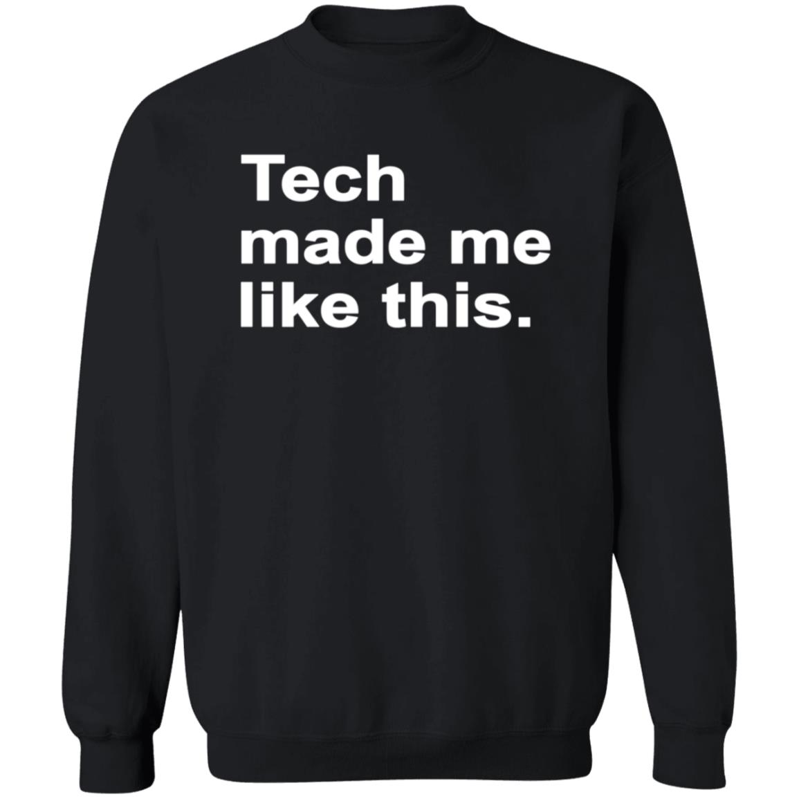 Tech Made Me Like This Shirt Kaydacode Tech Made Me Like This Shirt - Teechipus