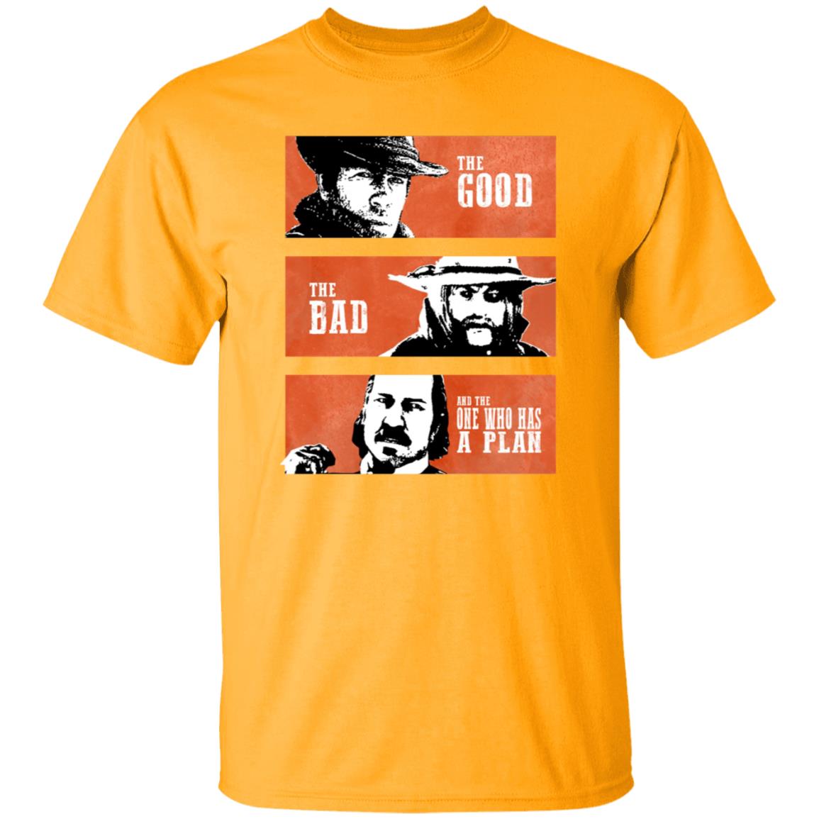 The Good The Bad And The One Who Has A Plan Shirt R Rdr2 The Good The Bad And The One Who Has A Plan Shirt Hoodie Sweatshirt - Teechipus