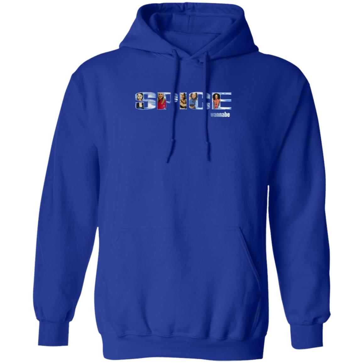 Spice Wannabe Hoodie Thespicegirls Merch Spice Wannabe Hoodie Sweatshirt Shirt - Teechipus