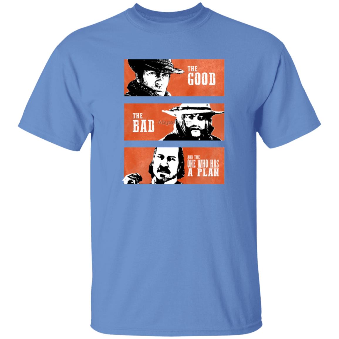 The Good The Bad And The One Who Has A Plan Shirt Marsi Zsombor The Good The Bad And The One Who Has A Plan Shirt - Teechipus