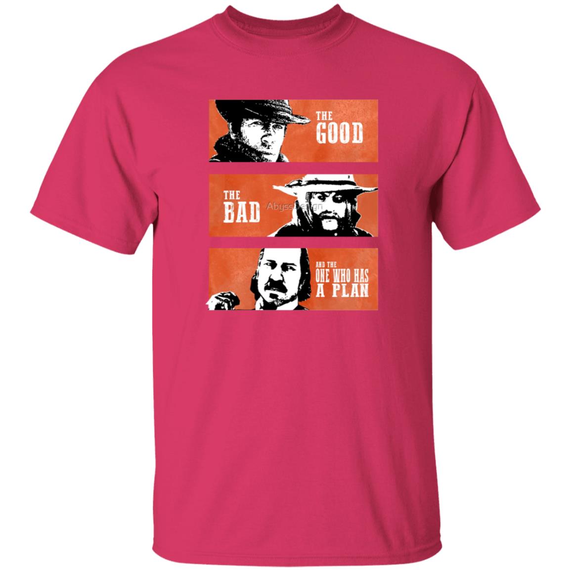 The Good The Bad And The One Who Has A Plan Shirt Marsi Zsombor The Good The Bad And The One Who Has A Plan Shirt - Teechipus