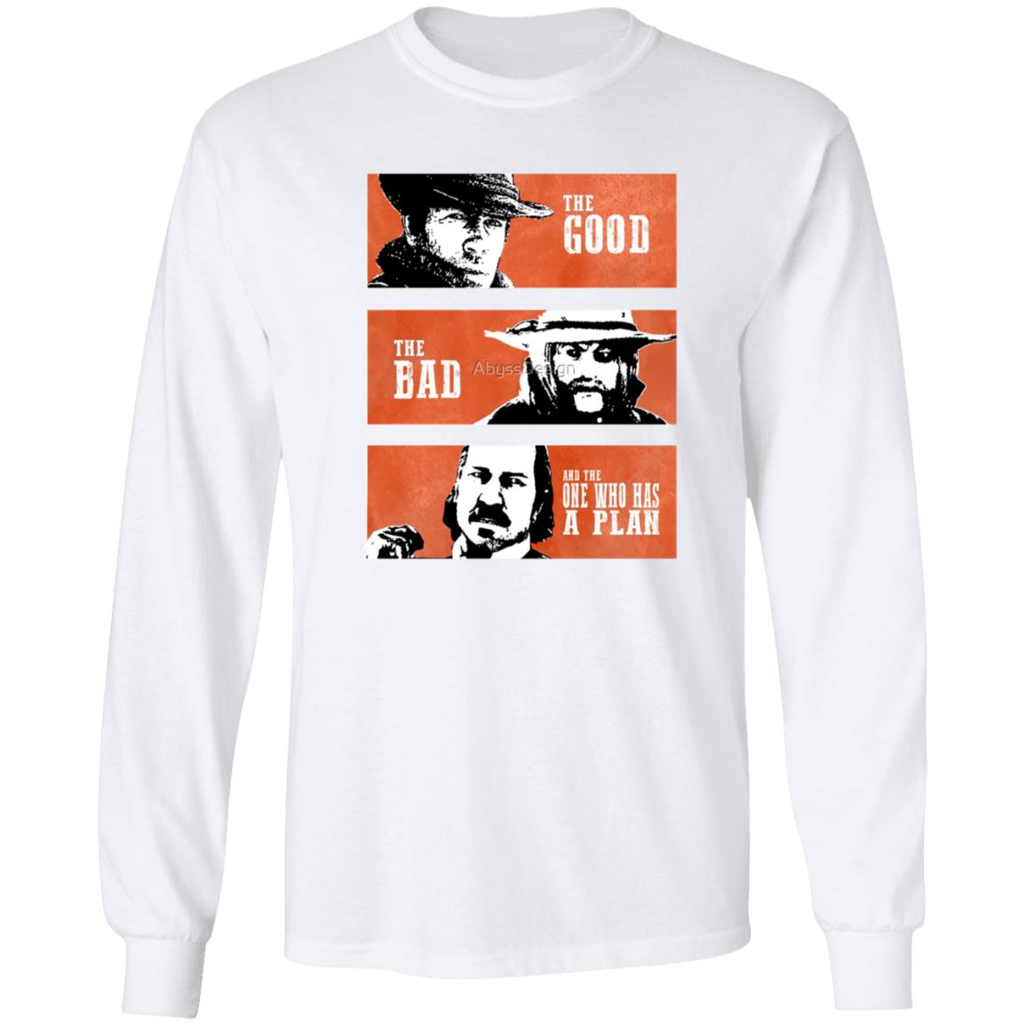 The Good The Bad And The One Who Has A Plan Shirt Marsi Zsombor The Good The Bad And The One Who Has A Plan Shirt - Teechipus