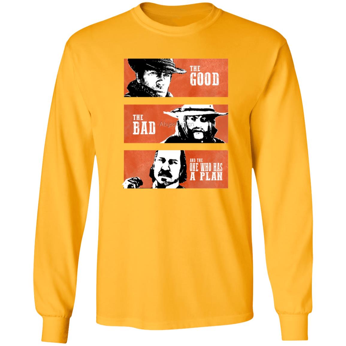The Good The Bad And The One Who Has A Plan Shirt Marsi Zsombor The Good The Bad And The One Who Has A Plan Shirt - Teechipus