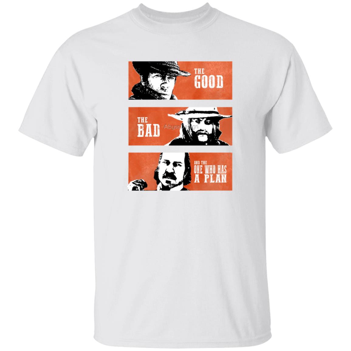 The Good The Bad And The One Who Has A Plan Shirt Marsi Zsombor The Good The Bad And The One Who Has A Plan Shirt - Teechipus