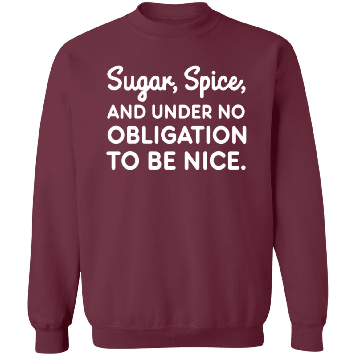 Sugar Spice And Under No Obligation To Be Nice Shirt Lookhuman Merch - Teechipus