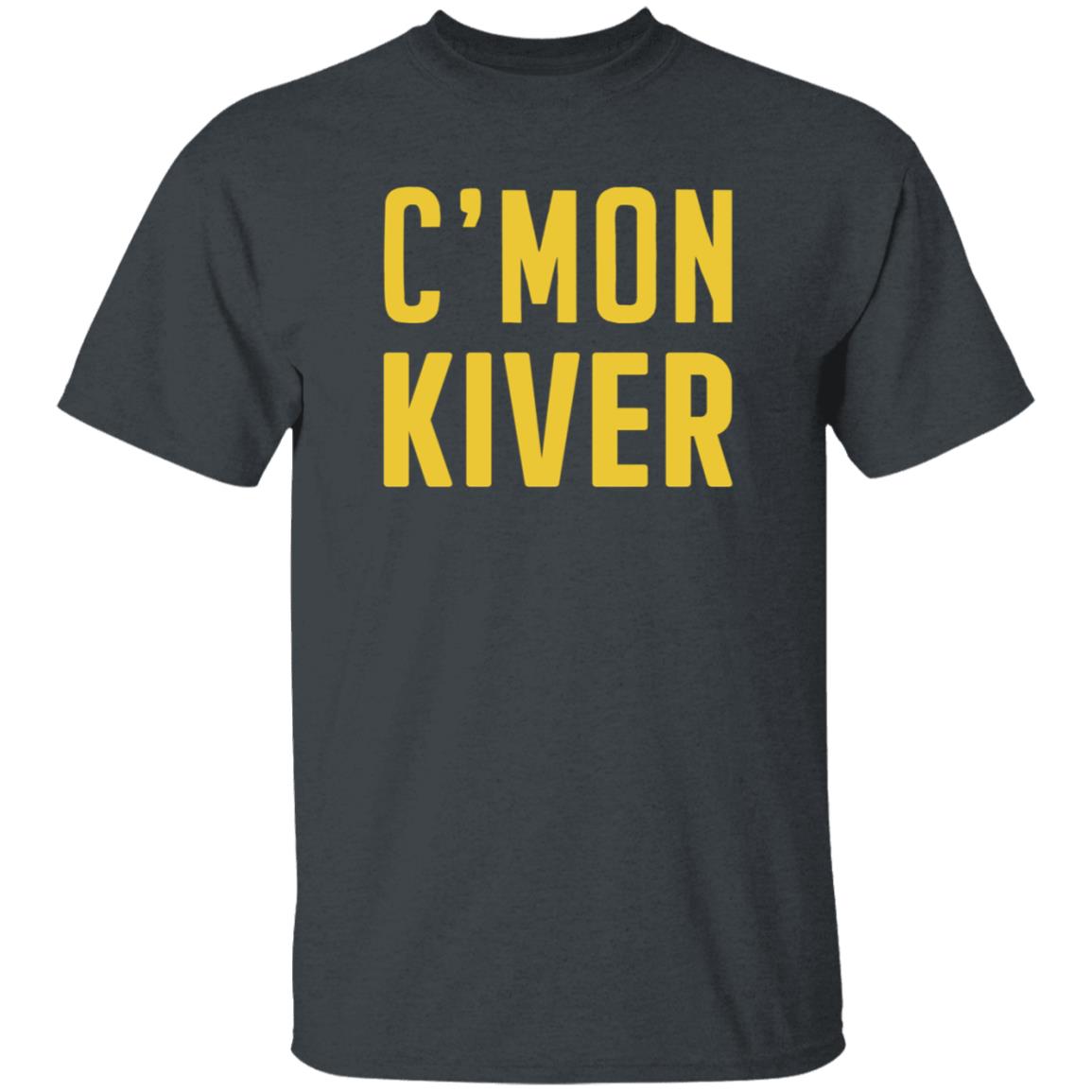 Cmon Kiver Shirt Official Cmon Kiver Shirt Jelly Cmon Kiver Shirt - Teechipus