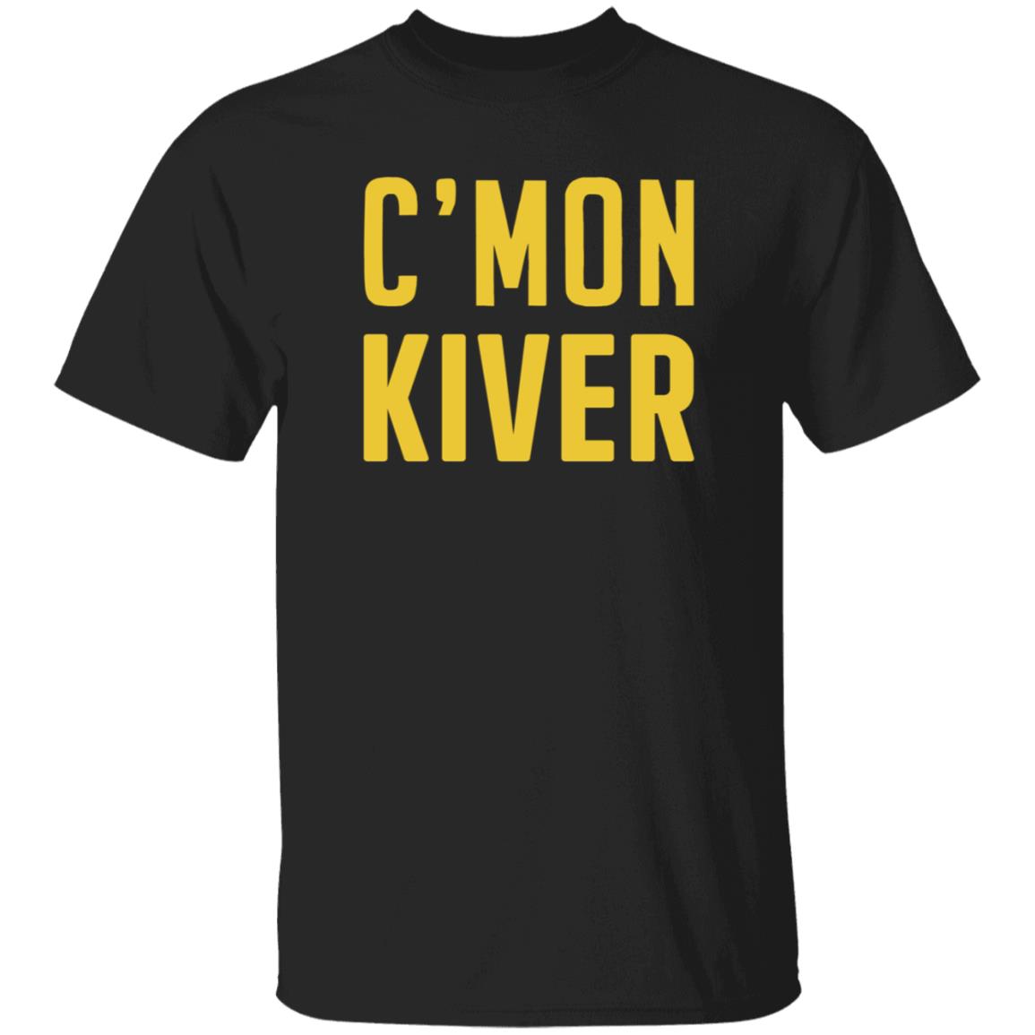 Cmon Kiver Shirt Official Cmon Kiver Shirt Jelly Cmon Kiver Shirt - Teechipus