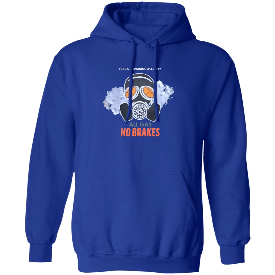 All Gas No Brakes Shirt F.O.C.U.S Training Academy All Gas No Brakes Shirt Hoodie Sweatshirt - Teechipus