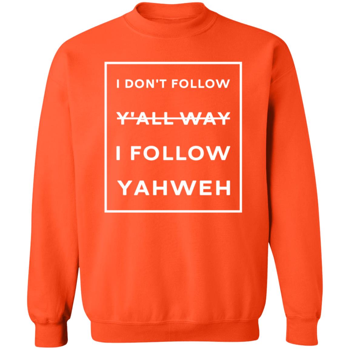 I Don't Follow Y'all Way I Follow Yahweh Shirt Testify Store Illinois Basketball Hoodie Sweatshirt - Teechipus