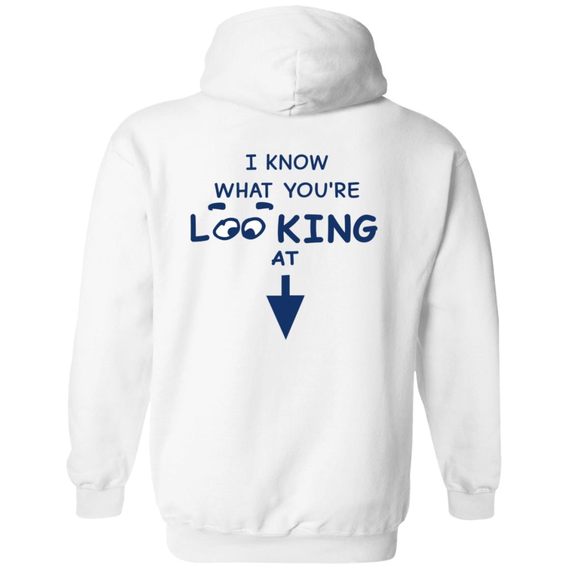 I Know What You're Looking At Shirt Hungdltexan I Know What You're Looking At Shirt - Teechipus