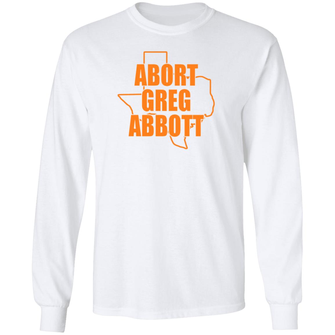 Abort Greg Abbott Shirt Texas Abort Greg Abbott Shirt Ban Off Our Bodies Shirt - Teechipus