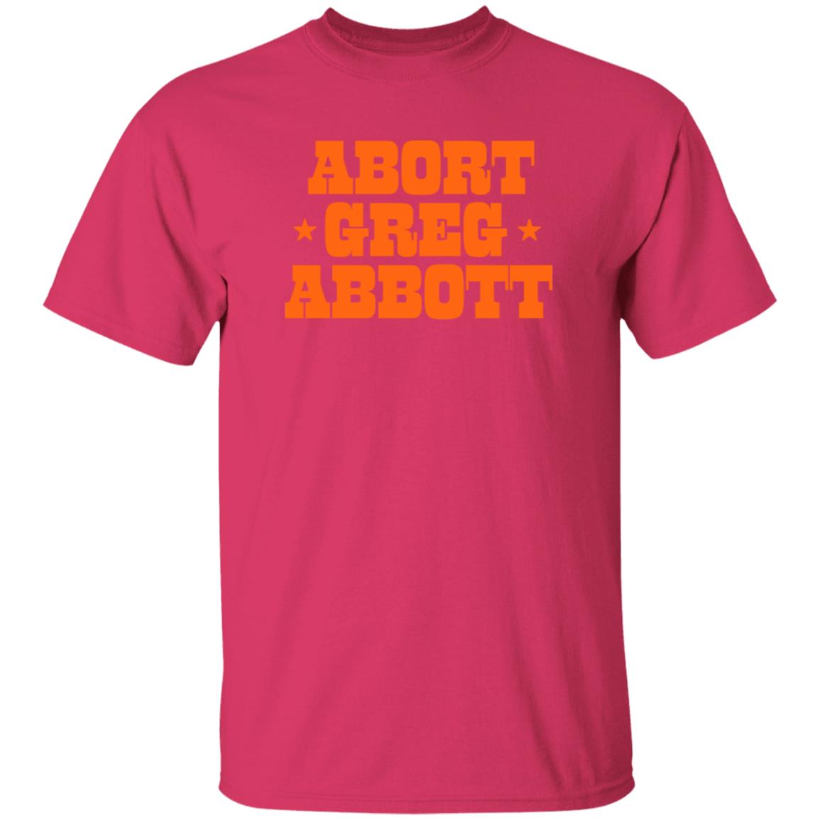 Abort Greg Abbott Shirt Texas Ban Off Our Bodies Shirt - Teechipus