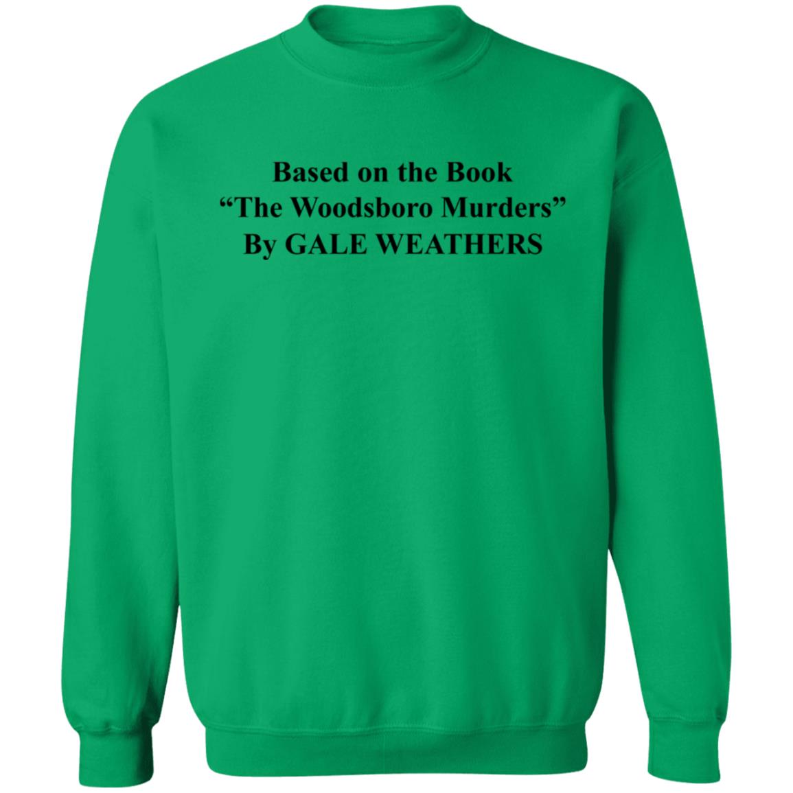 Based On The Book The Woodsboro Murders Shirt Based On The Book The Woodsboro Murders By Gale Weathers Shirt - Teechipus
