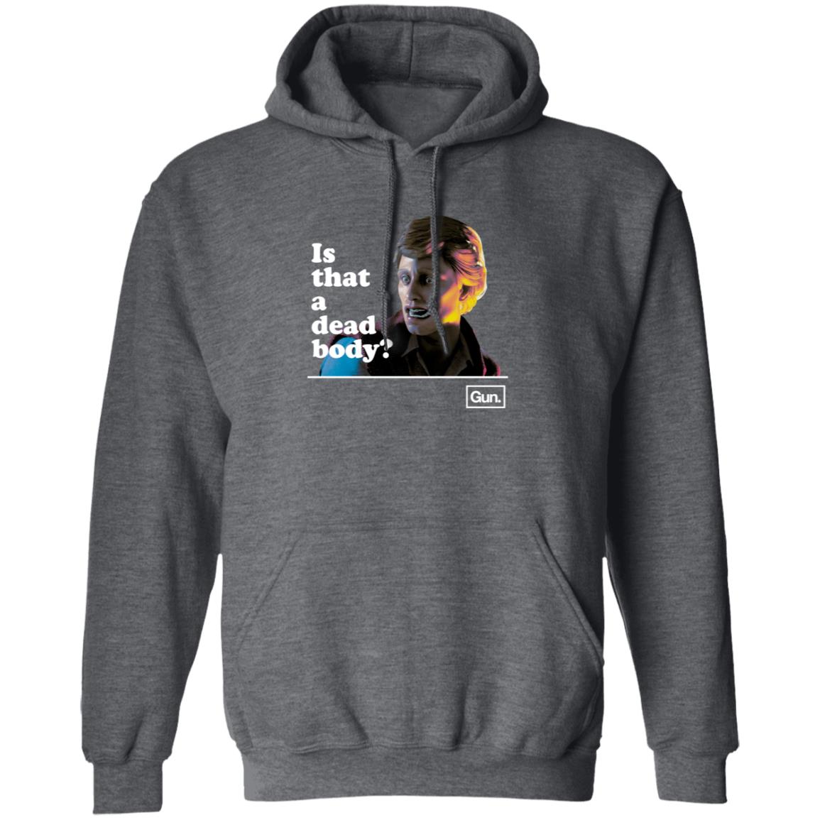 Guninteractive Merch Chadwut Is That A Dead Body Shirt Weskeltner - Teechipus