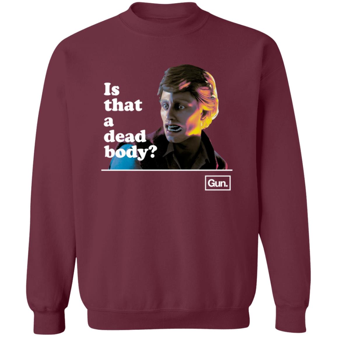 Guninteractive Merch Chadwut Is That A Dead Body Shirt Weskeltner - Teechipus