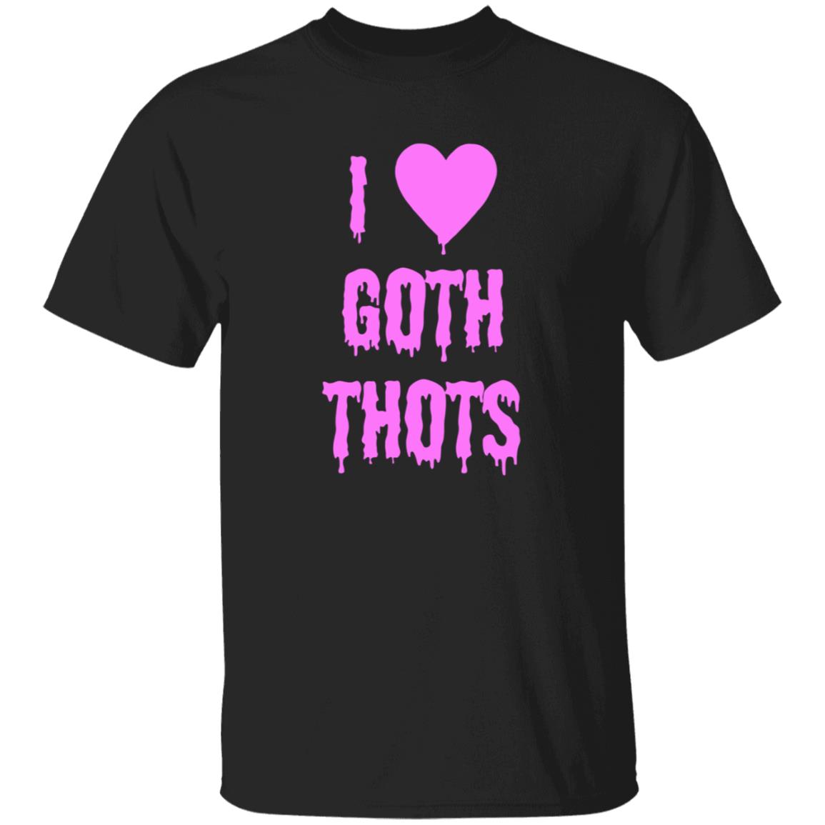 Hauntless Merch I Love Goth Thots Shirt Malcolm I Love Goth Thots Shirt Hoodie Sweatshirt - Teechipus